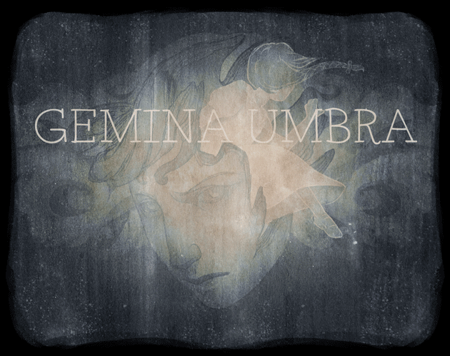 A haunting image of a woman's face in an animated mist with the title Gemina Umbra.