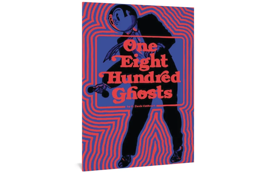 A large blue and red comic cover. On the cover is an illustration of a man in a suit. The text reads: One Eight Hundred Ghosts.